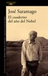 Antonio Sáez Delgado, Jose Saramago, José Saramago - El cuaderno del aio del Nobel / The Nobel Year Notebook