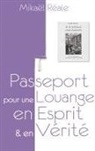 Mikael Reale, Mikaël Réale - Passeport pour une louange en Esprit et en Vérité