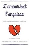 Camill Lamothe, Camille Lamothe, Oswaldo Lamothe - L'amour bat l'angoisse