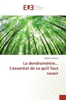 Benalia Ouanouki - La dendrométrie... L'essentiel de ce qu'il faut savoir