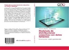 Gabriel Escarela, Luis Carlo Pérez Ruiz, Luis Carlos Pérez Ruiz - Modelado de distribuciones conjuntas con datos faltantes