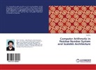 Tao Wu - Computer Arithmetic in Residue Number System and Scalable Architecture