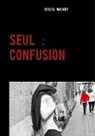 Belisa Wagner - Seul : Confusion