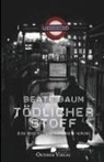 Beate Baum - Tödlicher Stoff