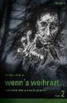 Karl Heinz Reimeier, Karl-Heinz Reimeier, Siegfried Stockbauer - Wenn's weihrazt. Bd.2