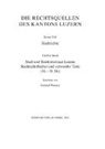 Konrad Wanner, Rechtsquellenstiftung d. Schweizerischen Juristenvereins - Die Rechtsquellen des Kanton Luzern. Stadtrechte