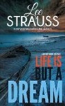 Elle Lee Strauss, Lee Strauss - Life is But a Dream
