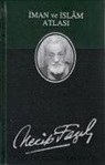 Necip Fazil Kisakürek - Iman ve Islam Atlasi Deri Ciltli