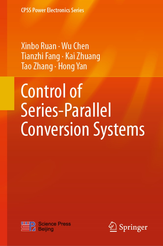 W Chen, Wu Chen, Tianzhi Fang, Tianzhi et al Fang, Xinb Ruan, … - Control of Series-Parallel Conversion Systems