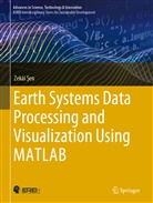 Zekâi ¿En, Zekâi en, Zekai Sen, Zekâi Sen, Zekâi Şen - Earth Systems Data Processing and Visualization Using MATLAB