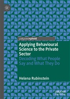 Helena Rubinstein - Applying Behavioural Science to the Private Sector