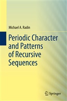Michael A Radin, Michael A. Radin - Periodic Character and Patterns of Recursive Sequences