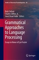 Katy Carlson, Charles Clifton, Jr. Clifton, Charle Clifton Jr, Charles Clifton Jr, Charles Clifton Jr.... - Grammatical Approaches to Language Processing