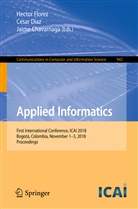 Jaime Chavarriaga, Cesa Diaz, Cesar Diaz, Hector Florez - Applied Informatics
