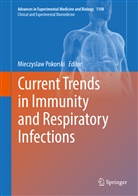 Mieczysla Pokorski, Mieczyslaw Pokorski - Current Trends in Immunity and Respiratory Infections