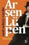 Maurice Leblanc - Arsen Lüpen - Saat Sekizi Vurdu