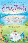 Erica James - Swallowtail Summer