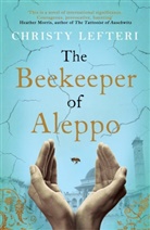 Christy Lefteri - The Beekeeper of Aleppo