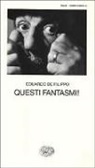 Eduardo De Filippo - Questi fantasmi!