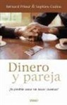 Sophie Guillou, Bernard Prieur - Dinero y pareja : ¿es posible amar sin hacer cuentas?