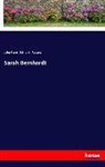 Jule Huret, Jules Huret, Edmond Rostand - Sarah Bernhardt
