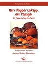 Andrea Holzer-Rhomberg - Herr Papper LaPapp, der Papagei