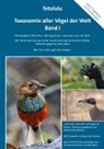 Fotolulu, fotolulu - Taxonomie aller Vögel der Welt - Band I