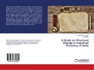 Mukes Kumar Gupta, Mukesh Kumar Gupta, A Sankaran, A. Sankaran - A Study on Structural Change in Industrial Economy of India