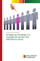 Cassiana Saraiva Quintão - O Papel do Psicólogo e a Inclusão de alunos com deficiência visual