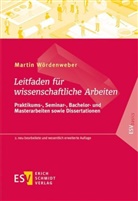 Martin Wördenweber, Martin (Prof. Dr.) Wördenweber - Leitfaden für wissenschaftliche Arbeiten