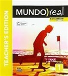 Eduardo Aparicio, Maria Carmen Cabeza, Mundo Real Team - Mundo real - Internacional Edition, Teacher's Edition. Vol.1