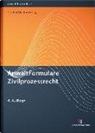 Han David, Hans-Joachim David, Christian Deckenbrock, Björn Folgmann, Regine Förger, Frank-Michae Goebel... - AnwaltFormulare Zivilprozessrecht