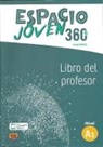 Equipo Espacio, Team Espacio - Espacio Joven 360grados A1. Libro del profesor