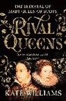 Kate Williams - Rival Queens