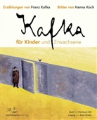 Franz Kafka, Hanna Koch - Kafka für Kinder und Erwachsene, m. Audio-CD