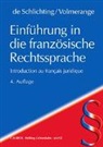 Alain de Schlichting, Xavier Volmerange - Einführung in die französische Rechtssprache