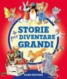 M. Campanella, M. Habe, M. Wolf, T. Wolf, A. Lay - Storie per diventare grandi