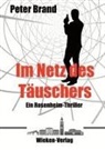 Peter Brand - Im Netz des Täuschers