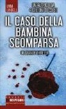 Unni Lindell - Il caso della bambina scomparsa