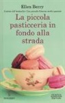 Ellen Berry - La piccola pasticceria in fondo alla strada