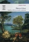 Daniele Fazio - Étienne Gilson. Metafisica dell'actus essendi e modernità