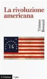 Tiziano Bonazzi - La rivoluzione americana