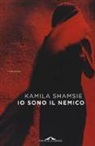 Kamila Shamsie - Io sono il nemico