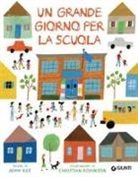 Adam Rex, C. Robinson - Un grande giorno per la scuola