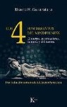 Bhante H. Gunaratana, Henepola Gunaratana - Los 4 Fundamentos del Mindfulness: El Cuerpo, Las Sensaciones, La Mente Y El Dhamma