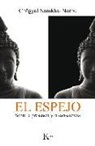 Namkhai - Rinpoché Norbu - El espejo : sobre la presencia y la consciencia