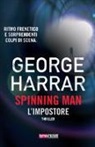 George Harrar - L'impostore. Spinning man