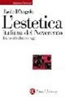 Paolo D'Angelo - L'estetica italiana del Novecento