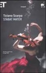 Tiziano Scarpa - Stabat mater