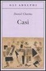 Daniil I. Charms, R. Giaquinta - Casi